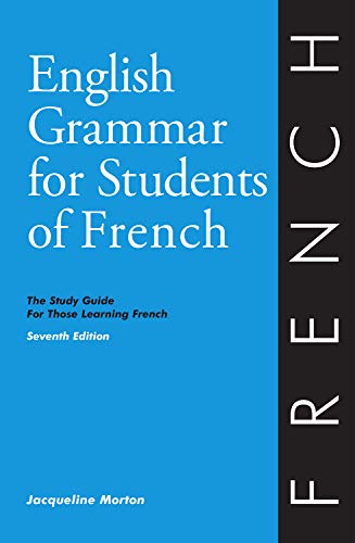 English Grammar For Students Of French 7 (O & H Study Guides) (English and French Edition)