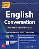 Practice Makes Perfect: English Conversation, Premium Third Edition