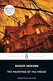 The Haunting of Hill House (Penguin Classics)