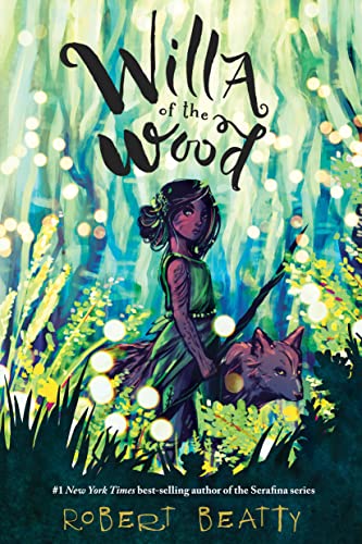 Willa of the Wood: Willa of the Wood, Book 1